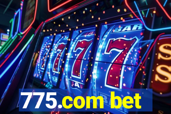 775.com bet